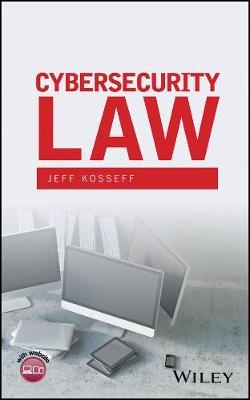 Cybersecurity Law - Jeff Kosseff
