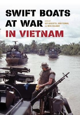 Swift Boats at War in Vietnam