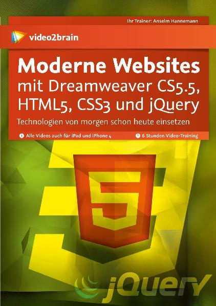 Moderne Websites mit Dreamweaver CS5.5, HTML5, CSS3 und jQuery - Anselm Hannemann