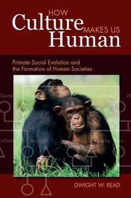 How Culture Makes Us Human - Dwight W Read