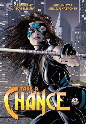Take a Chance - C. E. Murphy
