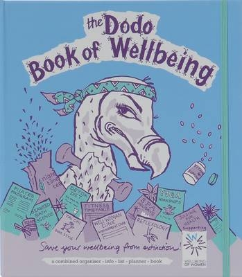 Dodo Book of Wellbeing - Naomi McBride, Rebecca Jay