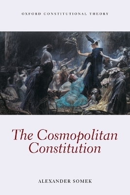 The Cosmopolitan Constitution - Alexander Somek