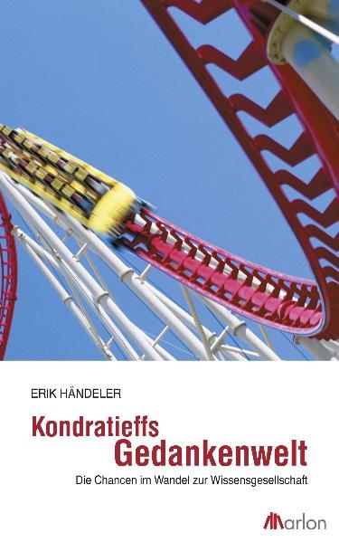 Kondratieffs Gedankenwelt - Erik H&auml;ndeler