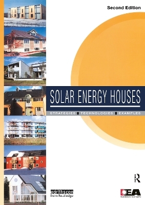 Solar Energy Houses - Anne-Grete Hestnes, Robert Hastings, Bjarne Saxhof