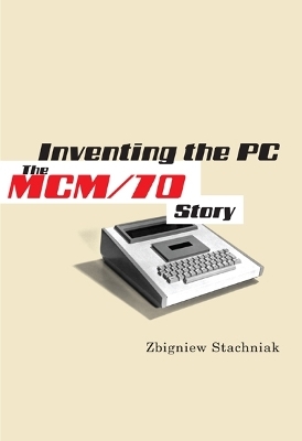Inventing the PC - Zbigniew Stachniak