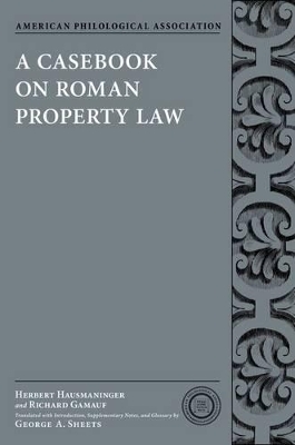 A Casebook on Roman Property Law