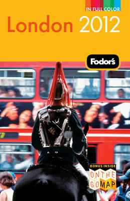 Fodor's London 2012 -  Fodor Travel Publications