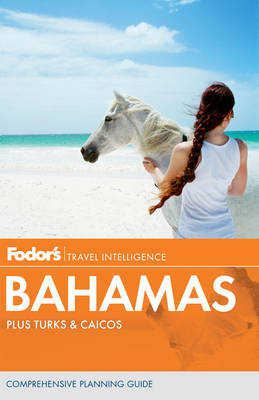 Fodor&#039;s Bahamas -  Fodor Travel Publications