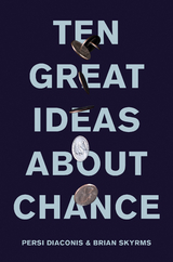 Ten Great Ideas about Chance - Persi Diaconis, Frederick Brian Skyrms