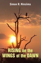 Rising on the Wings of the Dawn -  Simon Ninsiima