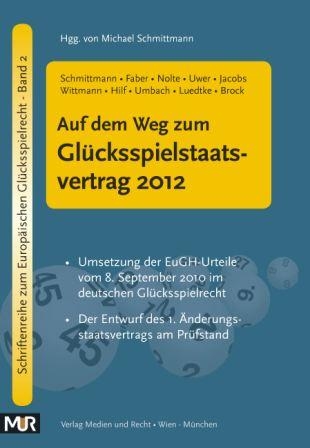 Auf dem Weg zum Glücksspielstaatsvertrag 2012