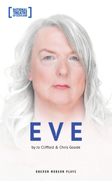 Eve -  Jo Clifford,  Chris Goode