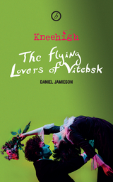 Flying Lovers of Vitebsk -  Daniel Jamieson
