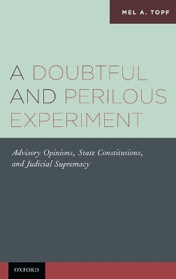 A Doubtful and Perilous Experiment - Mel A. Topf