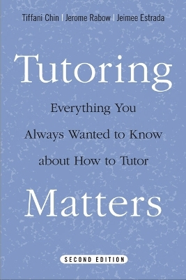 Tutoring Matters - Tiffani Chin, Jerome Rabow, Jeimee Estrada