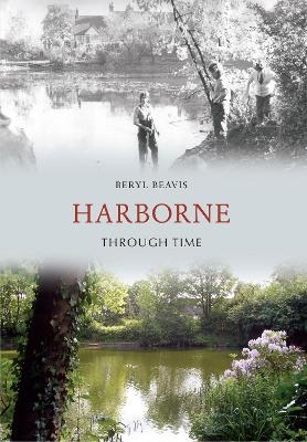 Harborne Through Time - Beryl Beavis