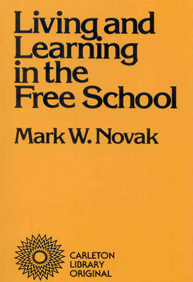 Living and Learning in the Free School - Mark Novak