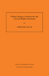 Global Surgery Formula for the Casson-Walker Invariant -  Christine Lescop