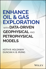 Enhance Oil and Gas Exploration with Data-Driven Geophysical and Petrophysical Models - Keith R. Holdaway, Duncan H. B. Irving