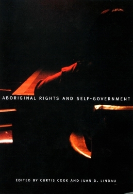Aboriginal Rights and Self-Government - Curtis Cook, Juan Lindau
