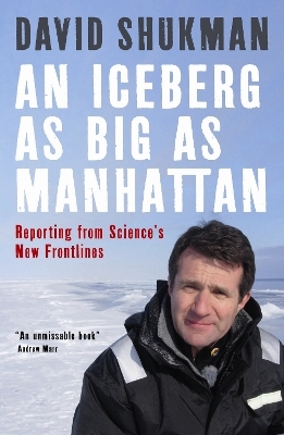 An Iceberg As Big As Manhattan - David Shukman