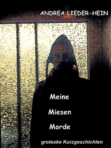 Meine Miesen Morde - Andrea Lieder-Hein