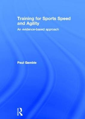 Training for Sports Speed and Agility - Paul Gamble