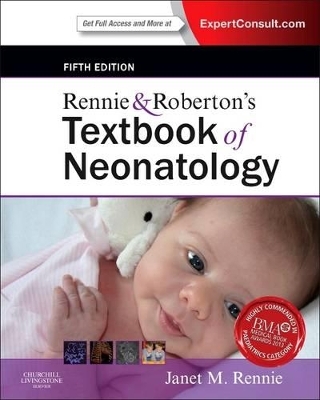 Rennie & Roberton's Textbook of Neonatology - Janet M. Rennie