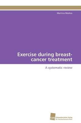 Exercise during breast-cancer treatment