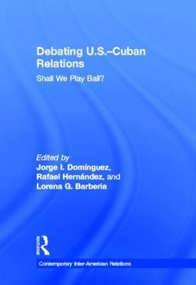 Debating U.S.-Cuban Relations - 