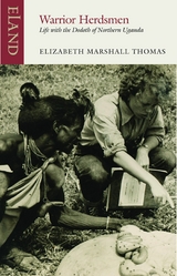 Warrior Herdsmen -  Elizabeth Marshall Thomas
