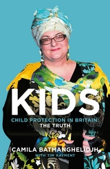Kids -  Camila Batmanghelidjh,  Tim Rayment