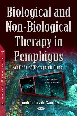 Biological & Non-Biological Therapy in Pemphigus - Andr&eacute;s Tirado-S&aacute;nchez