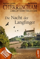 Cherringham - Die Nacht der Langfinger - Matthew Costello, Neil Richards