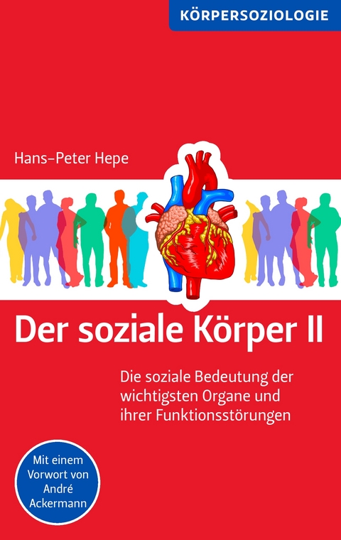 Der soziale K&ouml;rper II - Hans-Peter Hepe