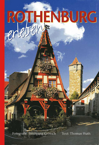 Rothenburg erleben. Deutsche Ausgabe