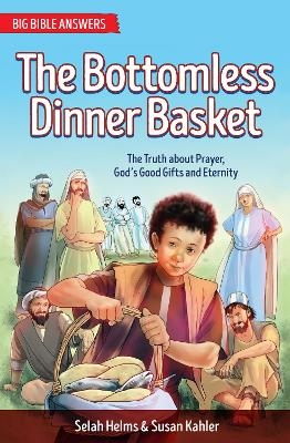 The Bottomless Dinner Basket - Selah Helms, Susan Kahler