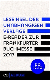 Leseinsel der unabh&auml;ngigen Verlage - E-Reader f&uuml;r Donnerstag, 12. Oktober 2017 - CulturBooks Verlag