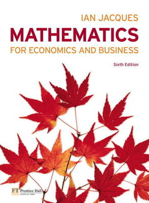 Jacques: Mathematics for Economics and Business & Barrow: Statistics for Economics, Accounting and Business Studies with MyMathLab Global Student Access card (Pack)