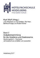 Aufgabensammlung f&uuml;r die Hotellerie und Gastronomie - 