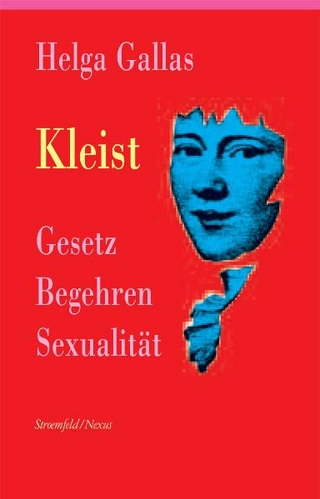 Kleist. Gesetz, Begehren, Sexualität