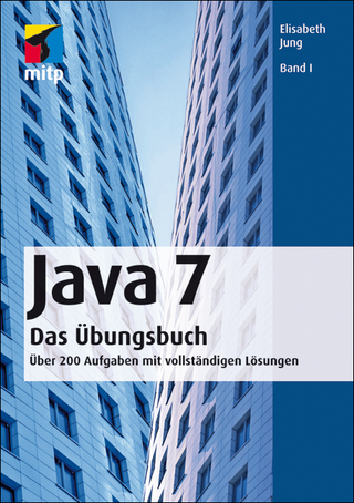Java 7  Das Übungsbuch Band I