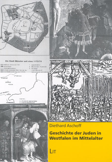 Geschichte der Juden in Westfalen im Mittelalter - Diethard Aschoff