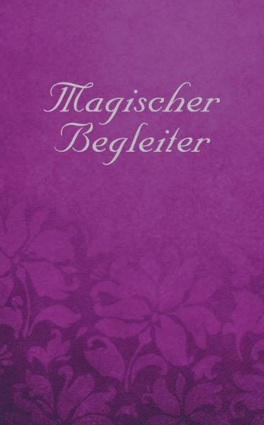 Magischer Begleiter - Johannes Fiebig, Eva Christiane Wetterer