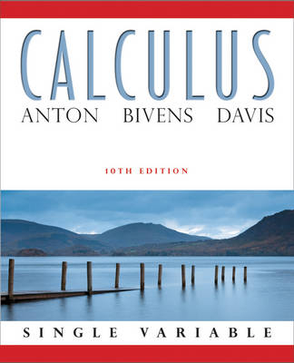 Calculus Single Variable - Howard Anton, Irl C. Bivens, Stephen Davis