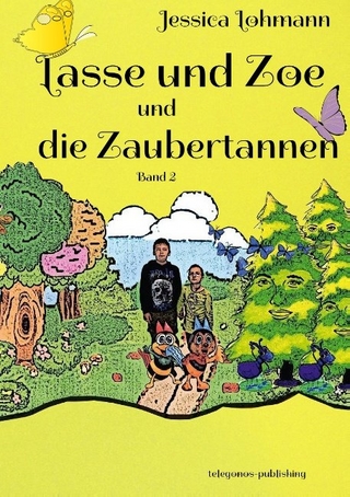 Lasse und Zoe und die Zaubertannen