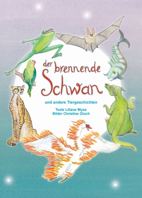 Der brennende Schwan - Liliane Wyss und Christine Gluch