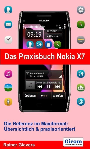 Das Praxisbuch Nokia X7 - Rainer Gievers