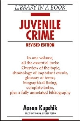 JUVENILE CRIME, REVISED EDITION